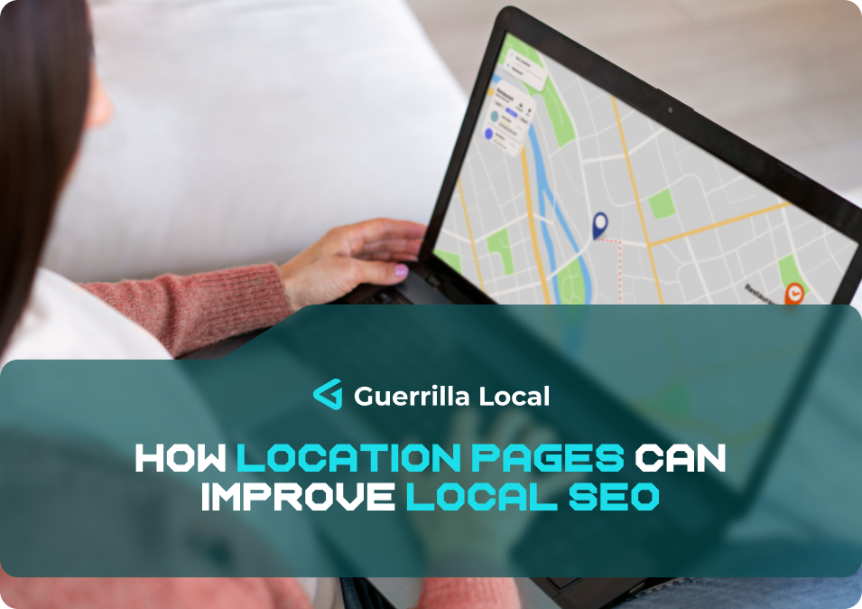 How Location Pages Can Improve Local SEO