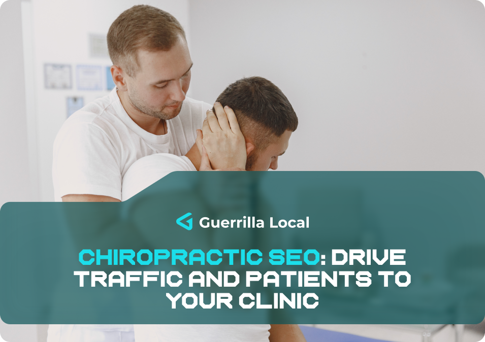 Chiropractic SEO Drive Traffic and Patients to Your Clinic
